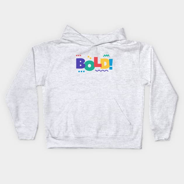 Bold Design Kids Hoodie by Aziz